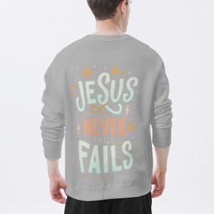 Mens and Womens Grey Crewneck JESUS NEVER FAILS T Shirt Jesus Hoodless Hoodie with Long Sleeve Sweatshirt Polyester Lightweight Shirt- PPRKR5 6 5 2