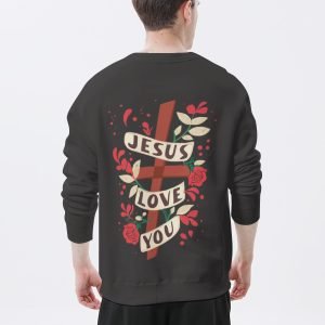 Men and Women Crewneck JESUS LOVE YOU with Red Rose T Shirt Jesus Hoodless Hoodie with Long Sleeve Mental Health Sweatshirt Polyester Lightweight Shirt- YEEOMG 6 5 2