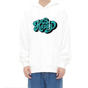 BE HAPPY Hoodie Mental Health Hoodie 100% Cotton Comfy Hoodie Multicolor- 4K7JPE 6 1.jpg